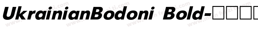 UkrainianBodoni Bold字体转换